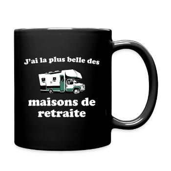 J’ai La Plus Belle Des Maisons De Retraite Humour - Mug uni - noir - Droite