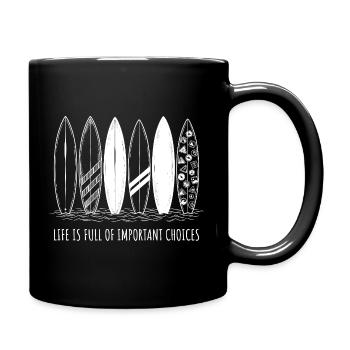 La vie de chemises de surf est pleine de choix - Mug uni - noir - Droite