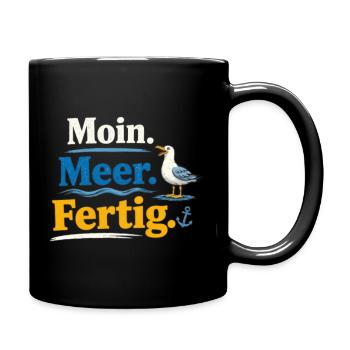Moin Meer Fertig Möwe lustig Spruch  - Tasse einfarbig - Schwarz - Rechts