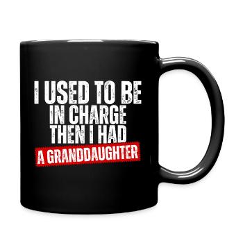 Be in Charge Then I Had A Daughter Funny dad - Mug uni - noir - Droite