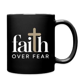 Faith Faith Over Fear Jesus God Bible Verse Church - Full Colour Mug - black - Right