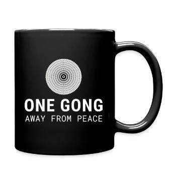 One Gong Away From Peace | Gong Humor - Tasse einfarbig - Schwarz - Rechts