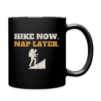 Hike Now Nap Later - Full Colour Mug - black - Right