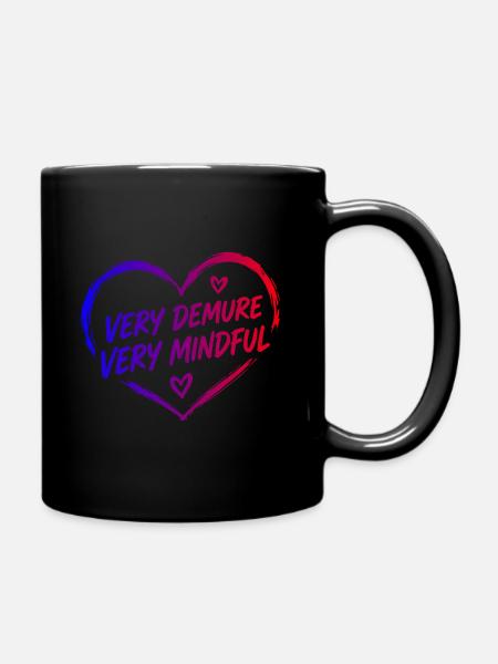 Very Demure Very Mindful Achtsamkeit Spruch - Tasse einfarbig - Schwarz