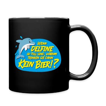 Delfine trinken kein Bier - Tasse einfarbig - Schwarz - Rechts