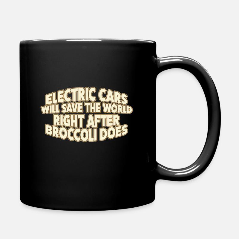 Elektroautos werden die Welt retten... - Tasse einfarbig - Schwarz