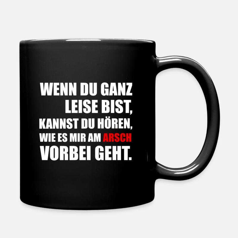 Sarkasmus im Büro - Wenn Du ganz leise bist... - Tasse einfarbig - Schwarz