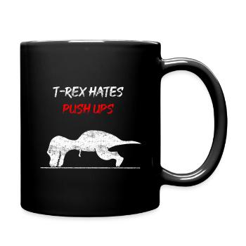 T-Rex has push ups - Full Colour Mug - black - Right