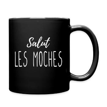 Salut les moches - Mug uni - noir - Droite
