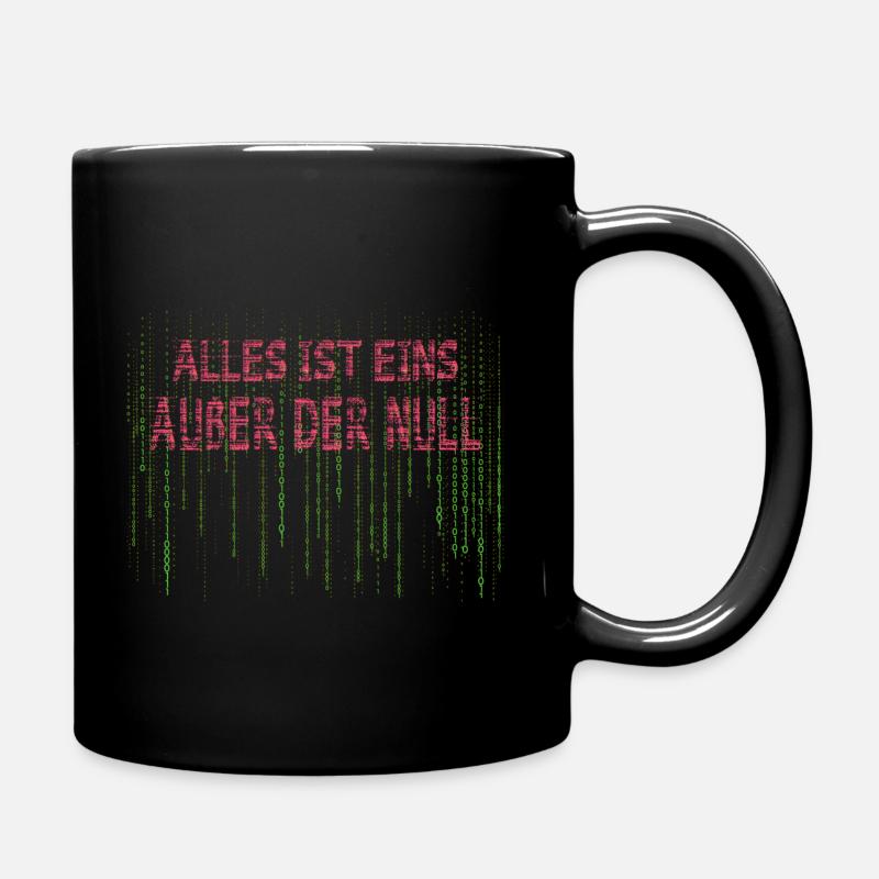 Alles ist eins, außer der null - Tasse einfarbig - Schwarz