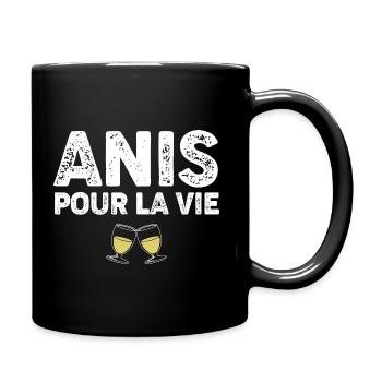 Anis pour la vie apéro cadeau message humour - Mug uni - noir - Droite