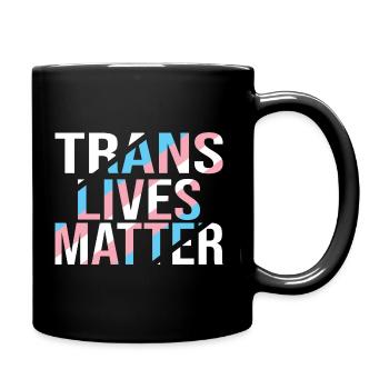 Trans Lives Matter - Transgender Pride - Full Colour Mug - black - Right