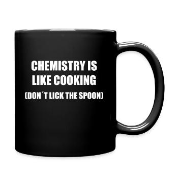 La chimie, c’est comme cuisiner Chemie Chemikant Spruch - Mug uni - noir - Droite