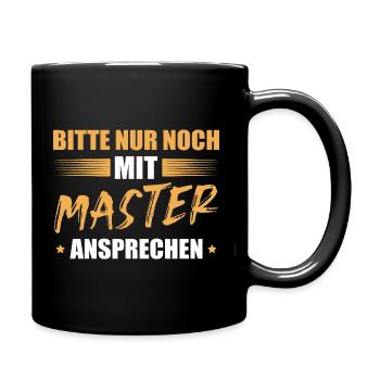 Studium Bestandene Masterprüfung Abschluss Master - Tasse einfarbig - Schwarz - Rechts