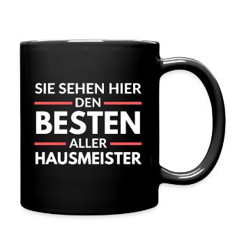 Sie sehen hier den Besten aller Hausmeister - Tasse einfarbig - Schwarz - Rechts