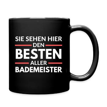 Sie sehen hier den Besten aller Bademeister - Tasse einfarbig - Schwarz - Rechts