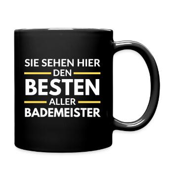 Sie sehen hier den Besten aller Bademeister - Tasse einfarbig - Schwarz - Rechts