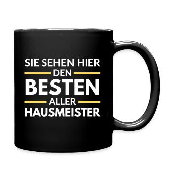 Sie sehen hier den Besten aller Hausmeister - Tasse einfarbig - Schwarz - Rechts