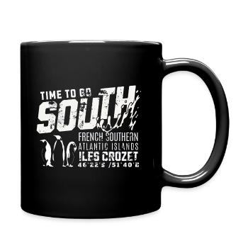 Crozet-Inseln Zeit, in den Süden zu fahren - Tasse einfarbig - Schwarz - Rechts