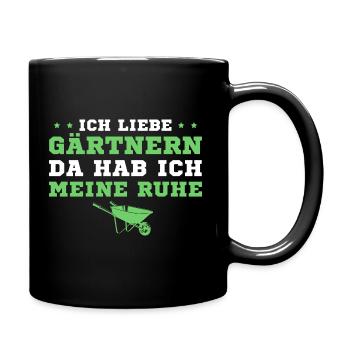 Gärtnern Da hab ich meine Ruhe Gärtner - Tasse einfarbig - Schwarz - Rechts