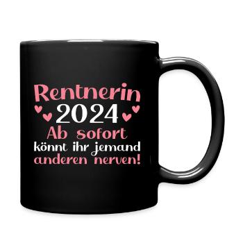 Rente Rentenalter 2024 Ruhestand Rentnerin - Tasse einfarbig - Schwarz - Rechts