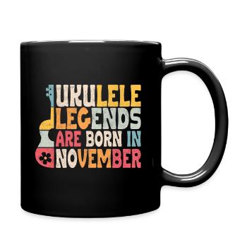 ukulele legends are born in November - Tasse einfarbig - Schwarz - Rechts