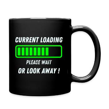 Aktuelle Ladung, bitte warten oder wegschauen. - Tasse einfarbig - Schwarz - Rechts