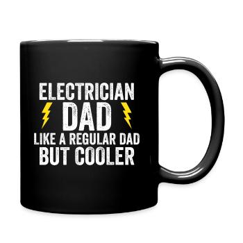 Electrician Dad Like A Regular Dad But Cooler - Tasse einfarbig - Schwarz - Rechts