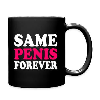 Same penis forever - Tasse einfarbig - Schwarz - Rechts