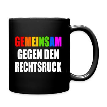 gemeinsam gegen den rechtsruck - Tasse einfarbig - Schwarz - Rechts