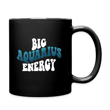 Big Aquarius Energy - Tasse einfarbig - Schwarz - Rechts
