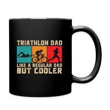 Triathlon Papa wie ein normaler Papa, aber cooler - Tasse einfarbig - Schwarz - Rechts