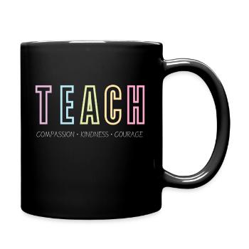 TEACH | Inspirational Teacher Print - Full Colour Mug - black - Right
