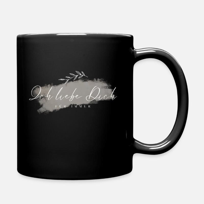 Ich liebe Dich für immer - Tasse einfarbig - Schwarz