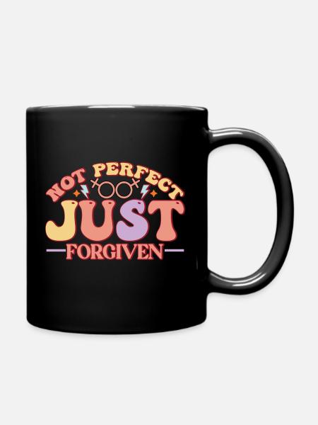 Not Perfect Just Forgiven - Tasse einfarbig - Schwarz