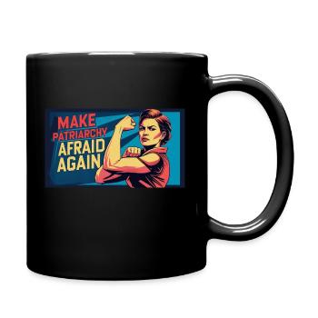 Make patriarchy afraid again - Full Colour Mug - black - Right