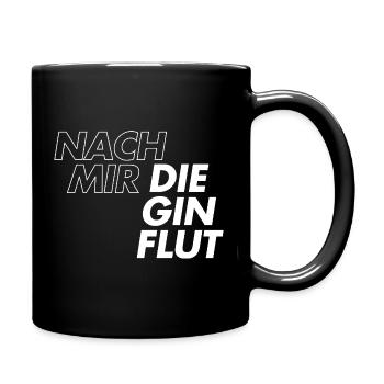 Nach mir die Gin Flut - Tasse einfarbig - Schwarz - Rechts