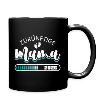 ZUKÜNFTIGE MAMA 2026 Bald Mama Lustig - Tasse einfarbig - Schwarz - Rechts