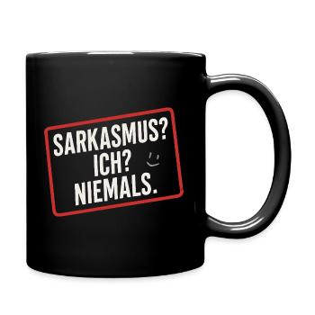 Sarcasm me? Never. - funny topic for the office - Full Colour Mug - black - Right