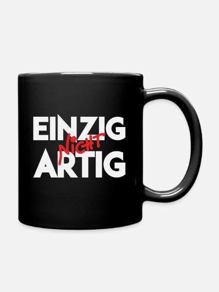 Einzig Nicht Artig Wortspiel - Tasse einfarbig - Schwarz