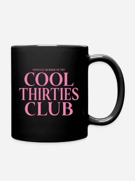 30th Birthday Member Of The Cool Thirties Club - Full Colour Mug - black