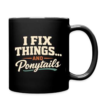 Je répare tout, y compris les queues de cheval | Papa - Mug uni - noir - Droite