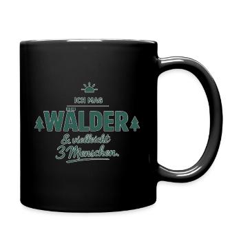 ich mag wälder & vielleicht 3 Menschen - Tasse einfarbig - Schwarz - Rechts