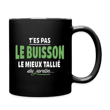 Du bist nicht der bestgeschnittene Busch – Ausdrücke - Tasse einfarbig - Schwarz - Rechts