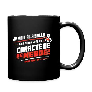 Je vais à la salle sinon j’ai un caractère de - Mug uni - noir - Droite