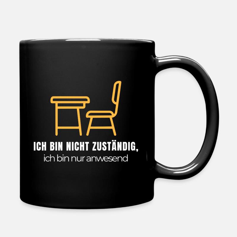 Ich bin nicht zuständig – Lustiges Büro Shirt - Tasse einfarbig - Schwarz