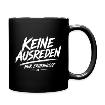 Keine Ausreden Nur Ergebnisse - Tasse einfarbig - Schwarz - Rechts