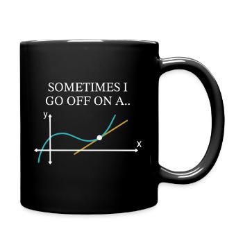 Sometimes I Go Off On A Tangent Funny Math  - Full Colour Mug - black - Right