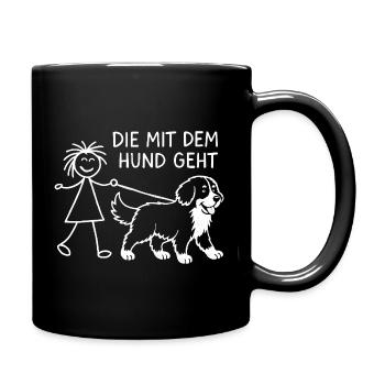 Berner Sennenhund Spruch Hundehalterin Humor - Tasse einfarbig - Schwarz - Rechts