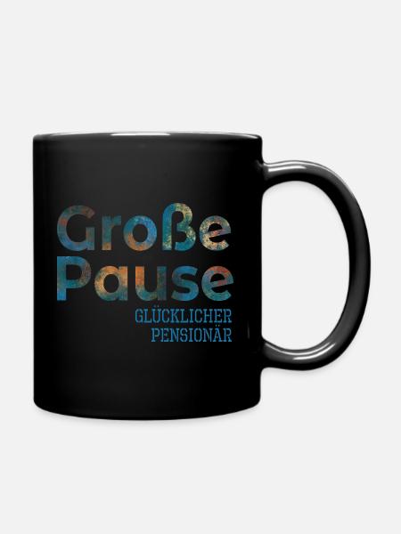 Abschiedsgeschenke Glücklicher Pensionär - Pause - Tasse einfarbig - Schwarz